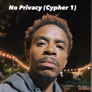 No Privacy (Cypher 1) (Explicit)