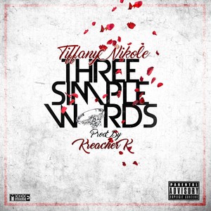 Three Simple Words (Explicit)