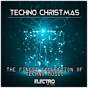 Techno Christmas (The Finest Collection of Techno Music)