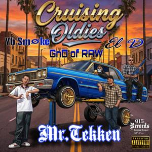 Cruising Oldies (feat. YB $møke, GnD of RWR & EL D JD) (Explicit)