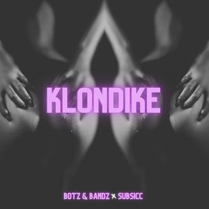 Klondike (feat. Subsicc) (Explicit)