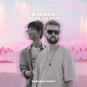 next to you (Ramundo Remix)