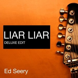 Liar Liar (Deluxe Edit)