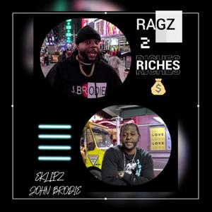 Ragz 2 Riches (feat. John Brodie) [Explicit]