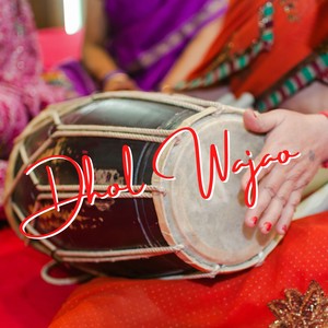 Dhol Wajao