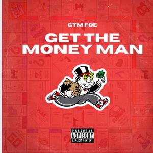 Get The Money Man (Explicit)