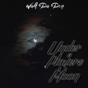 Under a Players Moon - EP