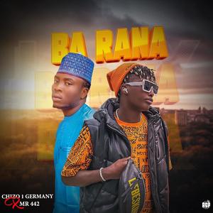 Ba Rana (feat. Chizo 1 Germany)