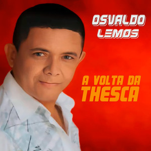 A Volta Da Thesca