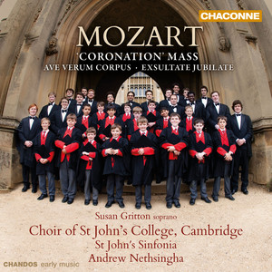 Mozart: Coronation Mass, Ave Verum Corpus, Missa Brevis & Exsultate, Jubilate