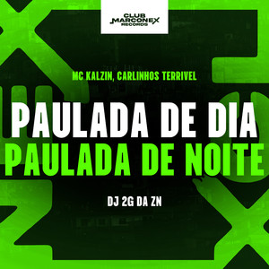 Paulada de Dia Paulada de Noite (Explicit)
