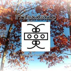 Friendship(feat. Piyali Ganguly)