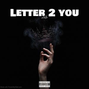 Letter 2 You (Explicit)