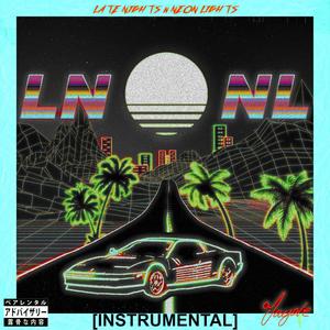 Late Nights 'n' Neon Lights (Instrumental)