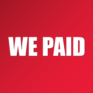 We Paid