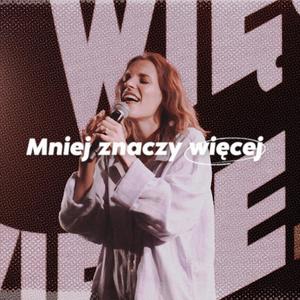 Mniej znaczy więcej (feat. Aleksandra Bajak)