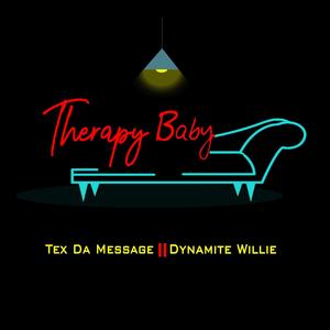 Therapy Baby (feat. Dynamite Willie)