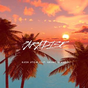 Paradise (feat. Grant Irvine)