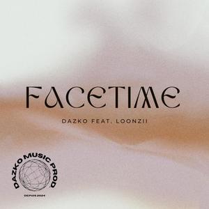 FACETIME (feat. Loonzii) [Explicit]