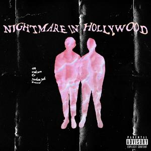 NIGHTMARE IN HOLLYWOOD (Explicit)