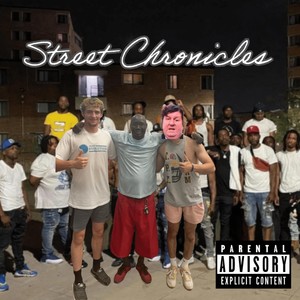 Street Chronicles (Explicit)