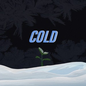 Cold (Explicit)