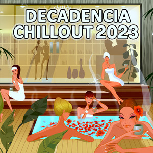 Decandencia Chillout 2023