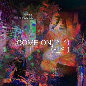 Come On (feat. idle)