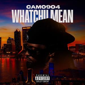 Whatchu Mean (Explicit)
