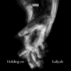 Holding on (Explicit)