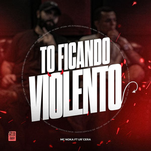 MTG To Ficando violento (Explicit)