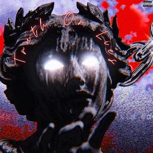 Truth or Lies (Explicit)