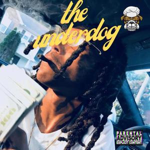 THE UNDERDOGG (Explicit)