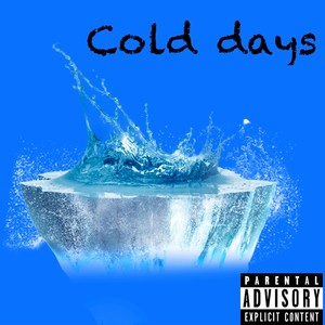 Cold Days (feat. Cupid) [Explicit]