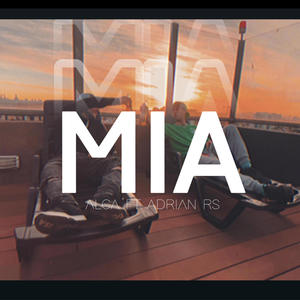 MIA (feat. Adrian RS) (Explicit)