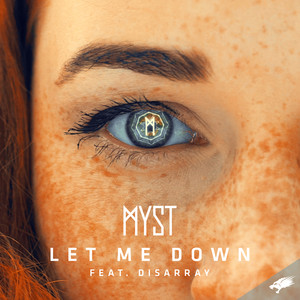 Myst - Let Me Down