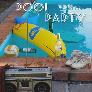 Poolparty (Explicit)