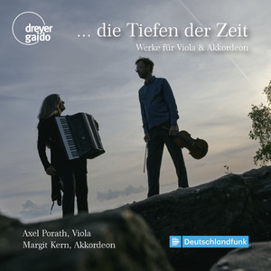 In die Tiefe der Zeit (Version for Viola & Accordion)
