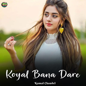 Koyal Bana Dare