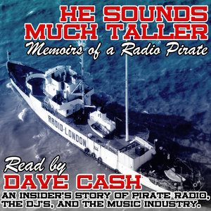 He Sounds Much Taller: Memoirs of a Radio Pirate Part One