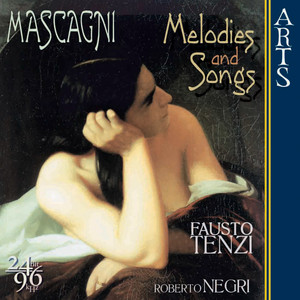 Mascagni: Melodies And Songs