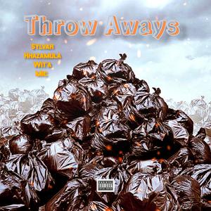 Throw Aways (feat. Sylvar & Kritikal Life) [Explicit]