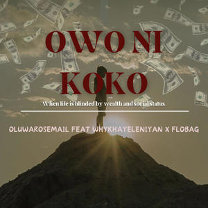 OWO NI KOKO (feat. Flowbag & Whykhayeleniyan) (Explicit)