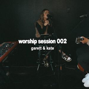 Worship Session 002