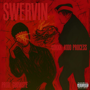 Swervin' (Explicit)