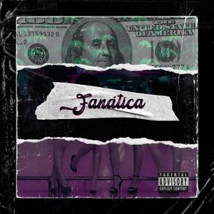 Fanatica (Explicit)