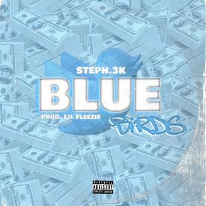 Blue Birds (Explicit)