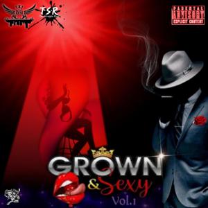 Grown & Sexy, Vol. 1 (Explicit)