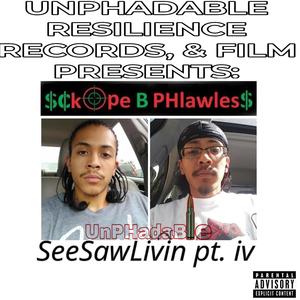 SeeSawLivin pt. iv (Explicit)