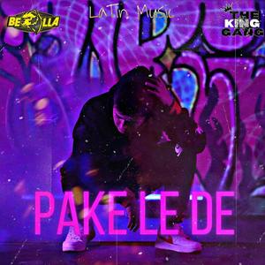 Pake Le De - Latin Music